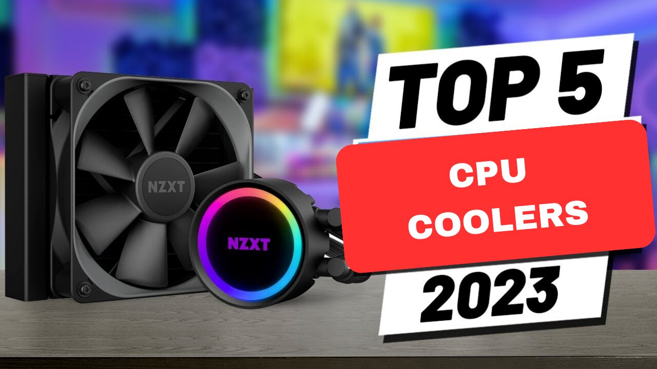 Top 5 best CPU Coolers of (2023)