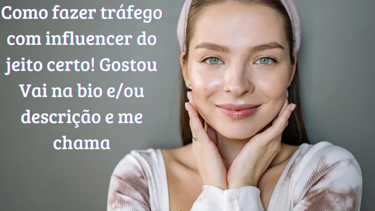 Como fazer tráfego com influencer do jeito certo! Gostou Vai na bio e me chama