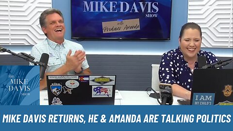 Mike and Producer Amanda Catch up on his Travels and Politics