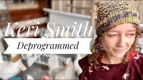 Ep 28 Keri Smith Deprogrammed