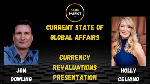Jon Dowling & Holly Celiano Current State Of Global Affairs & The RV Presentation