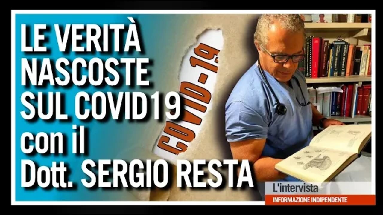 Le Verità Nascoste sul Covid19 con il Dott. SERGIO RESTA