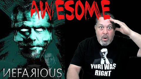 NEFARIOUS: A MUST SEE MOVIE.