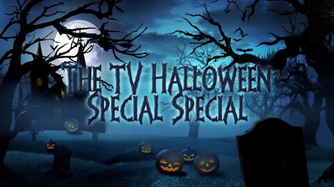 Coming Soon! The TV Halloween Special Special!
