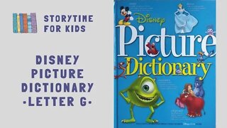 @Storytime for Kids | Disney Picture Dictionary | Letter G | Vocabulary | Alphabet