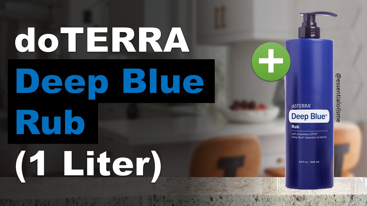 doTERRA Deep Blue Liter Size Benefits and Uses
