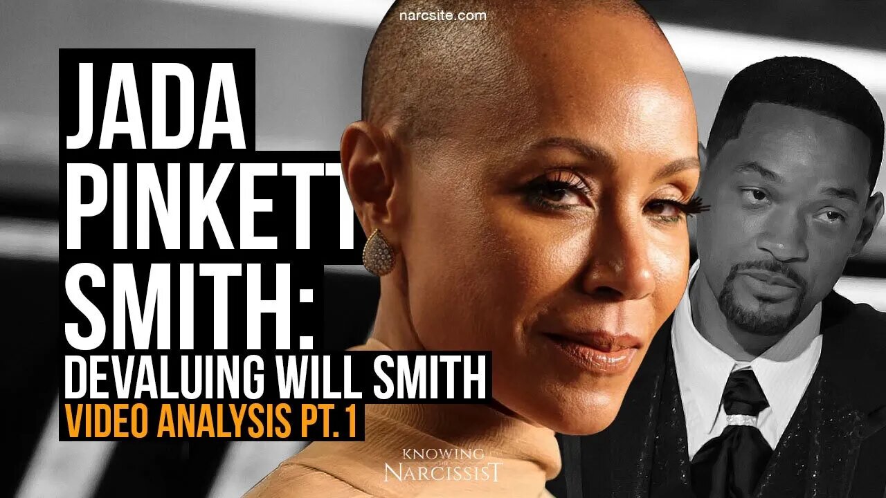 Jada Pinkett Smith : Devaluing Will Smith : Video Analysis Part 1