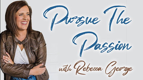 Pursue The Passion - Rebecca George on LIFE Today Live