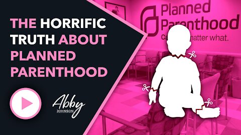 This Is The Truth About Planned Parenthood | Did You Know This?