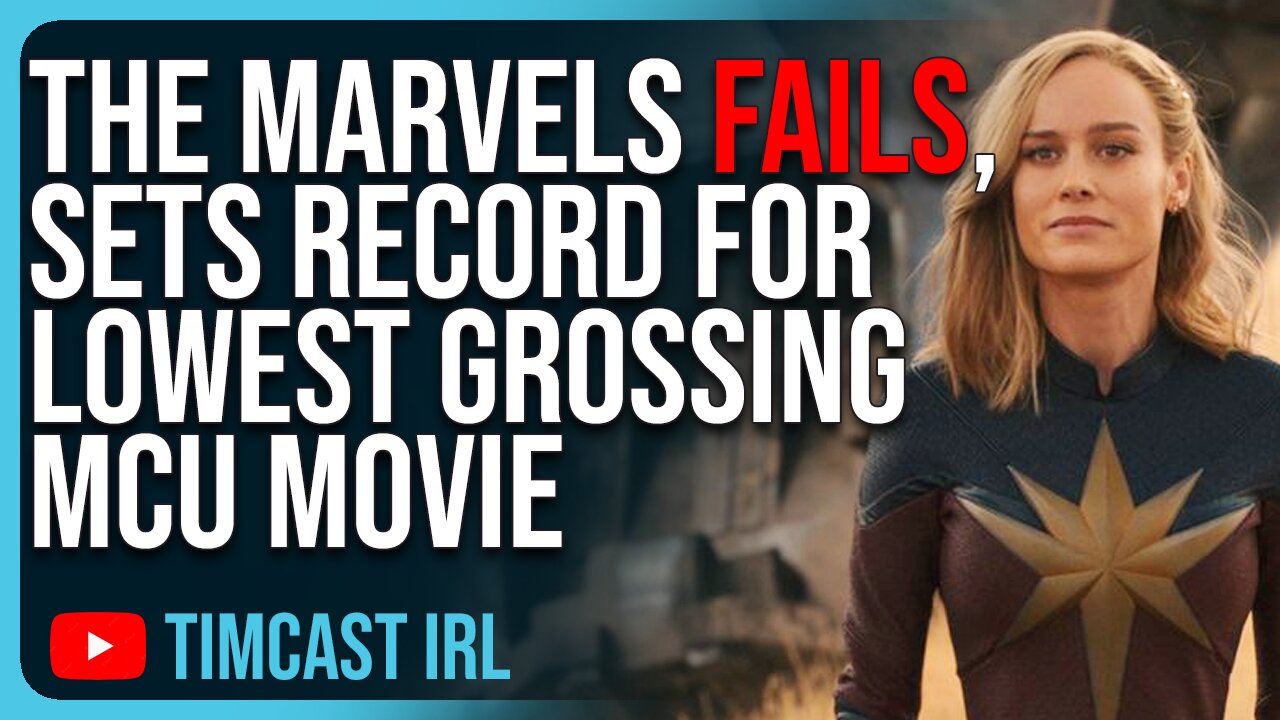 The Marvels FAILS, Sets Record For Lowest Grossing MCU Movie, Get Woke Get BROKE