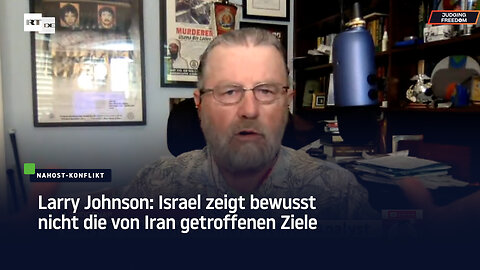 Larry Johnson: Israel zeigt bewusst nicht die von Iran getroffenen Ziele