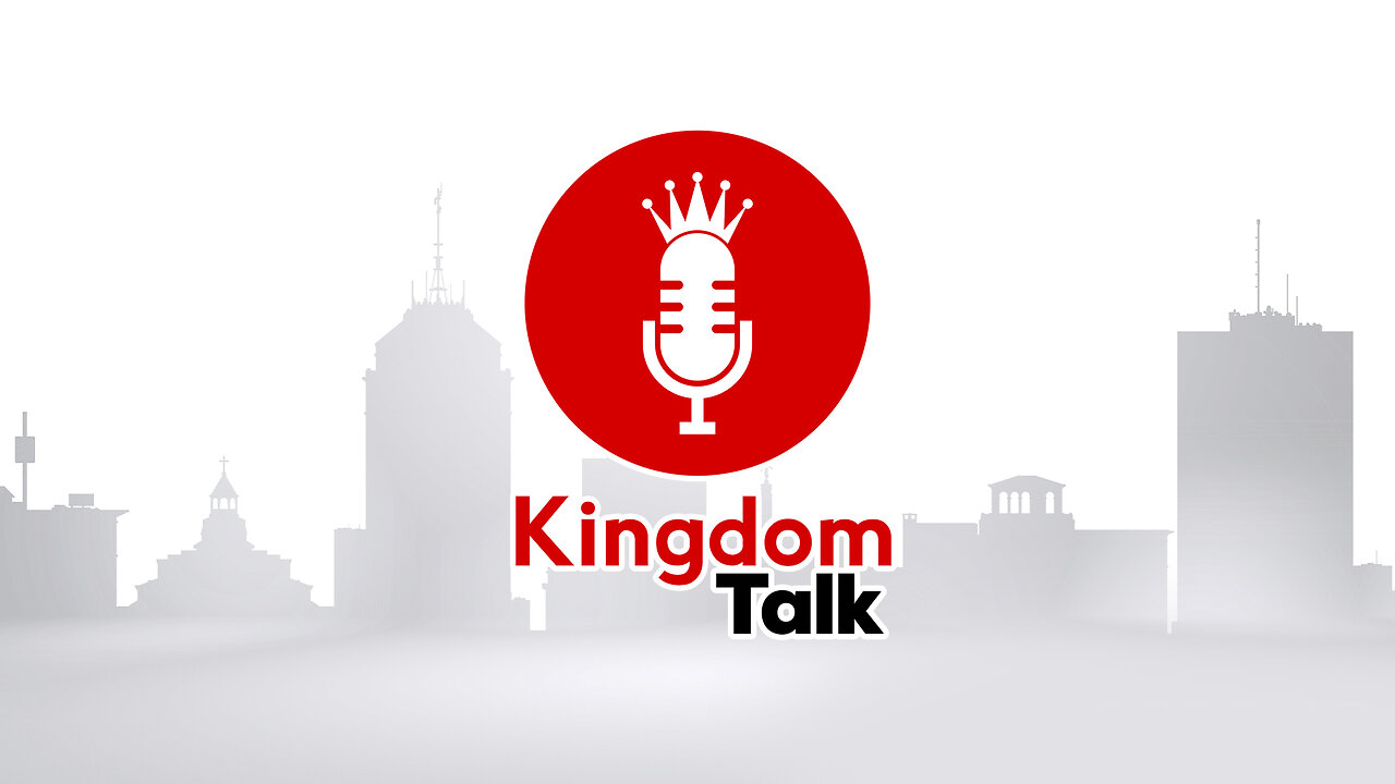 Kingdom Talk - Kingdom Triage Part 2