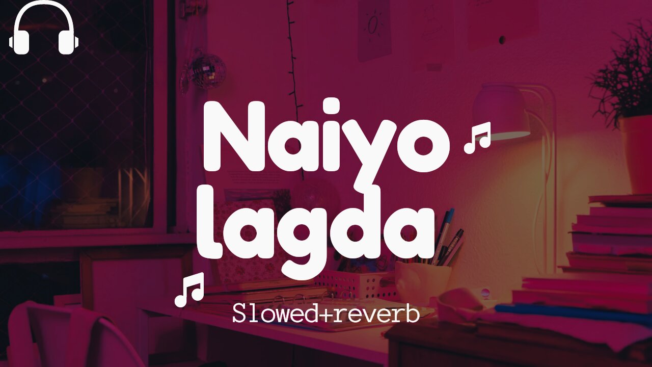 Naiyo lagda ( slowed + reverb ) from " kisi ka bhai kisi ki jaan ,"