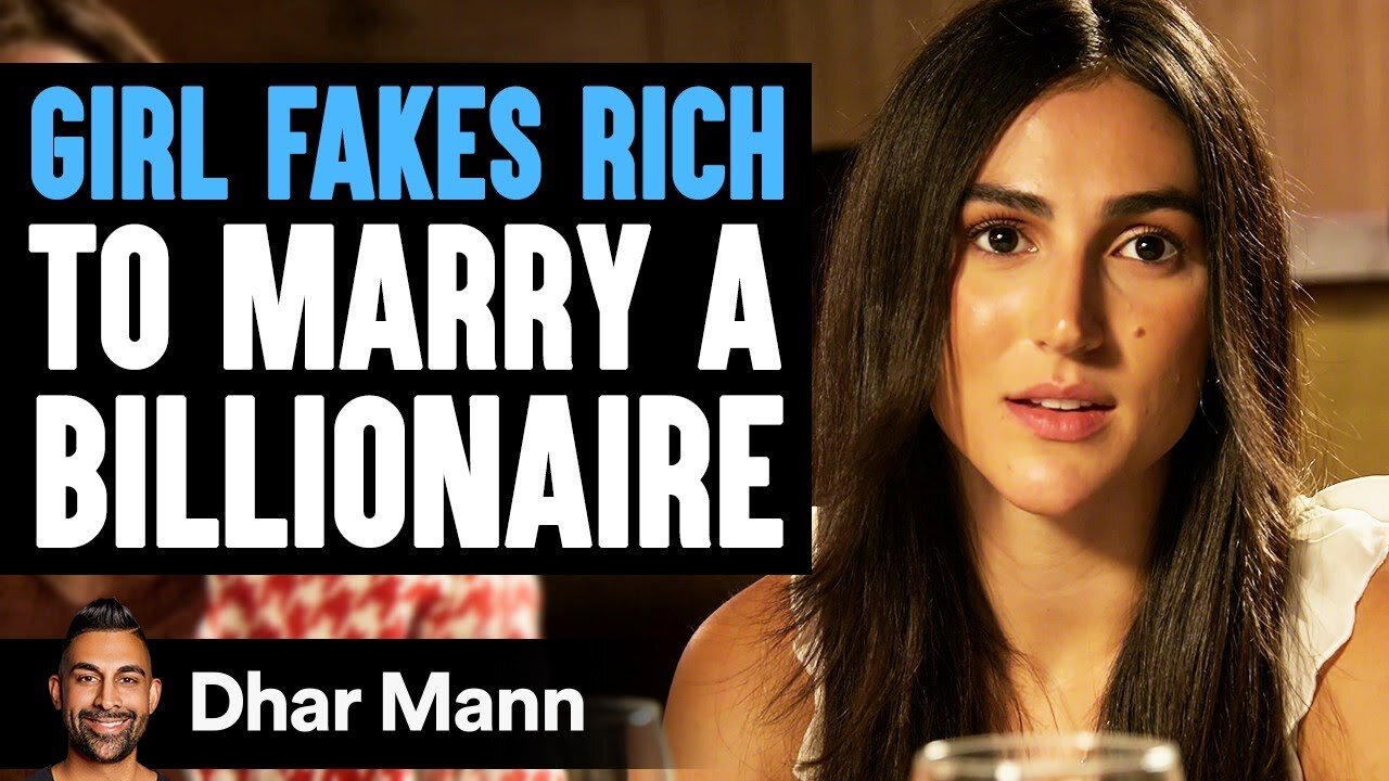 Girl FAKES RICH To MARRY BILLIONAIRE, What Happens Next Is Shocking | Dhar Mann Studios