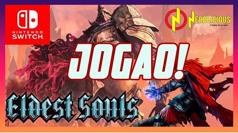 🎮 GAMEPLAY! ELDEST SOULS está perfeito no Nintendo Switch. Confira!