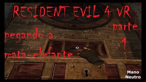 Resident evil 4 Pegando a mata elefante secreta parte 1