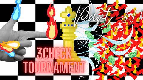 3Check Tournament 1 Season 1 Part 6