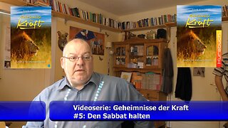 #5: Den Sabbat halten (Videoserie: Geheimnisse der Kraft / Sept. 2021)