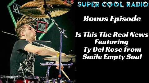Is This The Real News Featuring Ty Del Rose from Smile Empty Soul