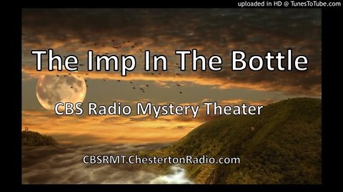 The Imp In The Bottle - CBS Radio Mystery Theater