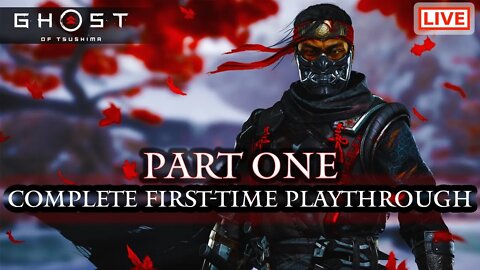 🔴 Ghost of Tsushima Live Stream: Complete Live Ghost of Tsushima Playthrough - Part 1