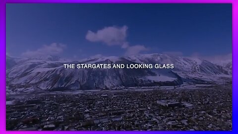THE STARGATES AND PROJECT LOOKING GLASS