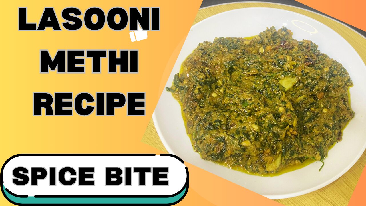 Lasooni Methi Recipe By Spice Bite By Sara