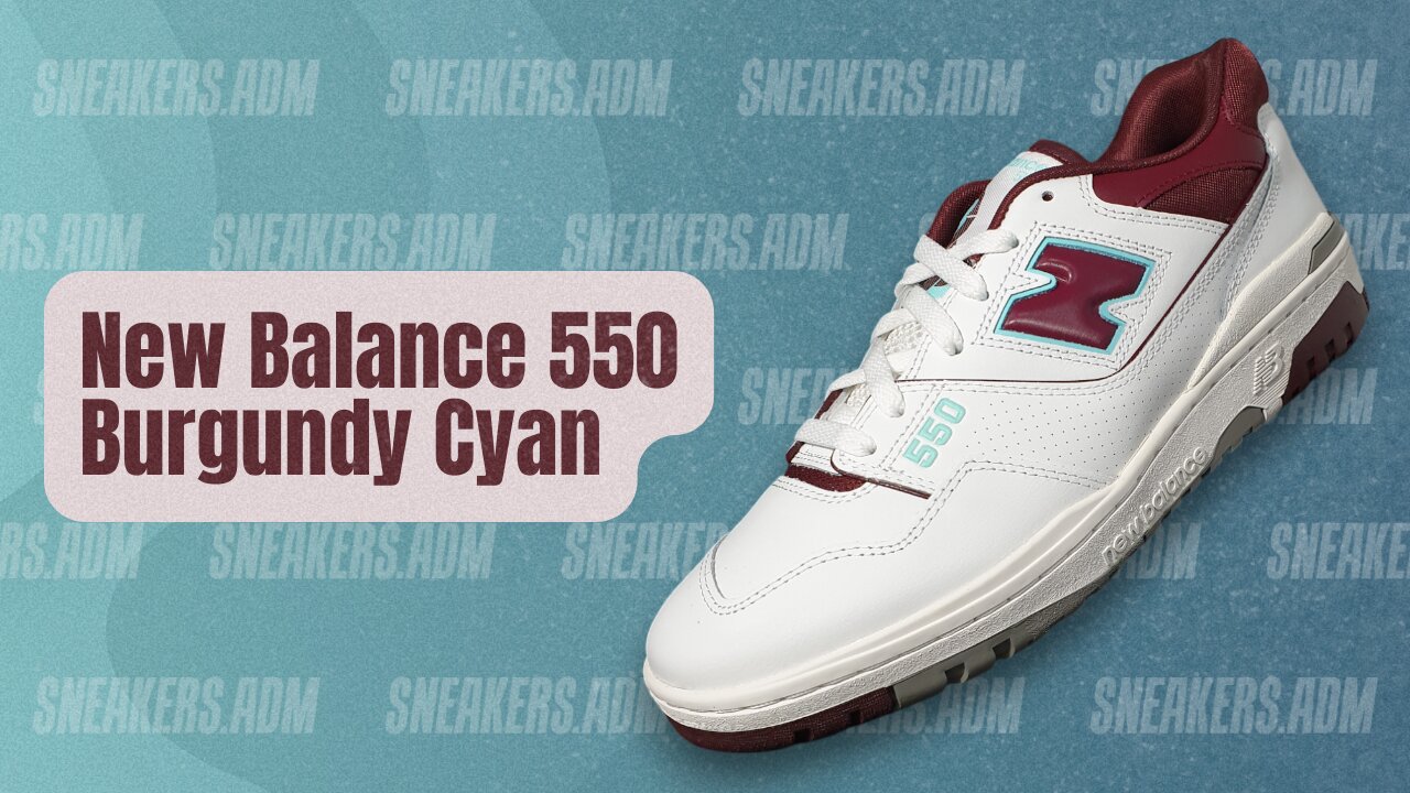 New Balance 550 Burgundy Cyan - BB550WBG - @SneakersADM