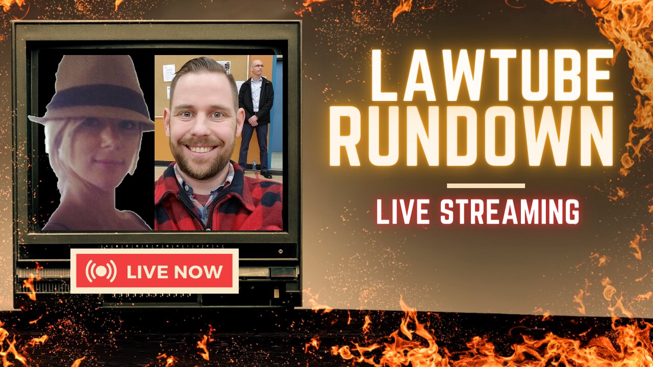LAWTUBE RUNDOWN - WHY ARE THEY LIKE THIS?