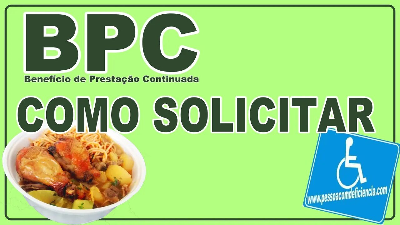 Como solicitar o BPC - Beneficio de Prestação Continuada