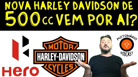 NOVA Harley Davidson de 500cc VEM POR AI? INDIANA Hero fecha acordo para produção da Nova Moto