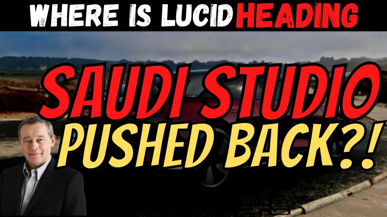 Lucid Saudi Studio Update │ New BOLD Price Prediction 🔥 Must Watch $LCID