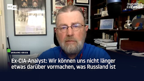 Ex-CIA-Analyst: Wir können uns nicht länger etwas darüber vormachen, was Russland ist