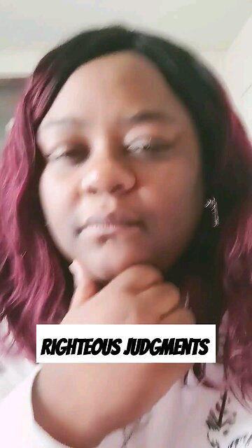 Righteous Judgments
