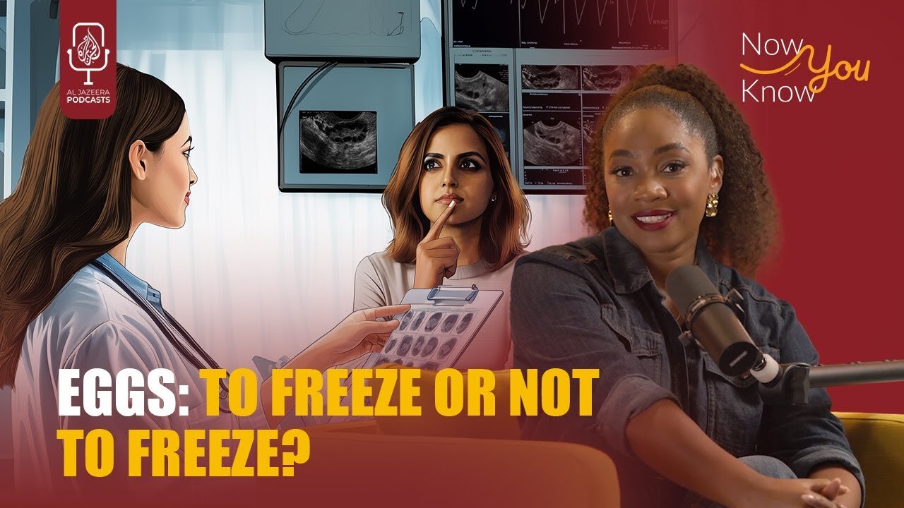 Why do women freeze their eggs? | Now You Know