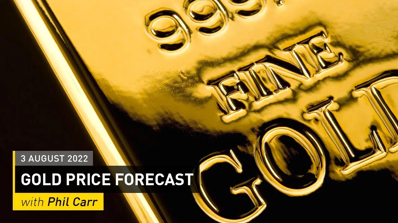 COMMODITY REPORT: Gold Price Forecast: 3 August 2022