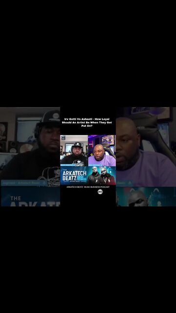 Irv Gotti Vs Ashanti - How Loyal Should An Artist Be When They Get Put On?