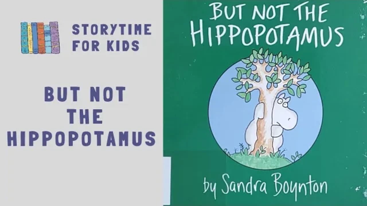 @Storytime for Kids | But Not The Hippopotamus by Sandra Boynton