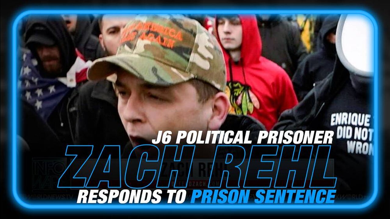 EXCLUSIVE: J6 Political Prisoner Zach Rehl Responds to 15-Year Prison Sentence from Federal