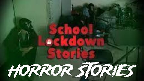 3 Creepy True School Lockdown Stories