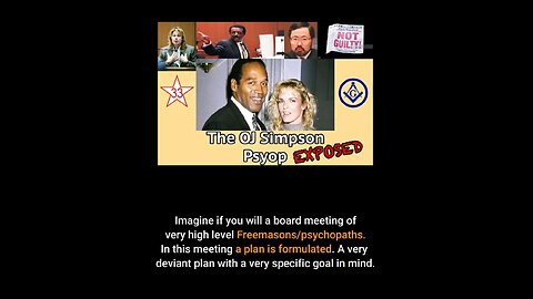 — THE OJ SIMPSON PSYOP (PSYCHOLOGICAL OPERATIONS) MAN = WOMEN & WOMEN = MAN —