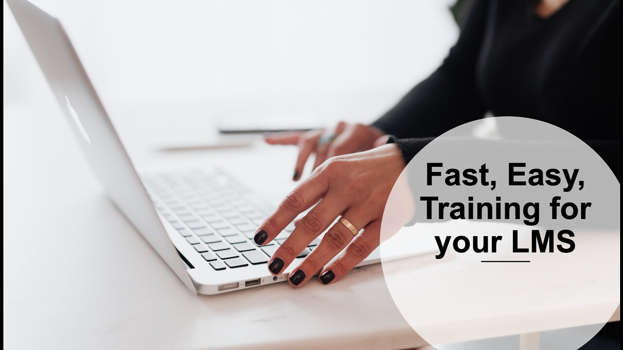 Elearning: How to create training for your LMS