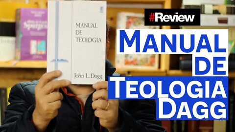 Manual de Teologia Dagg - Review