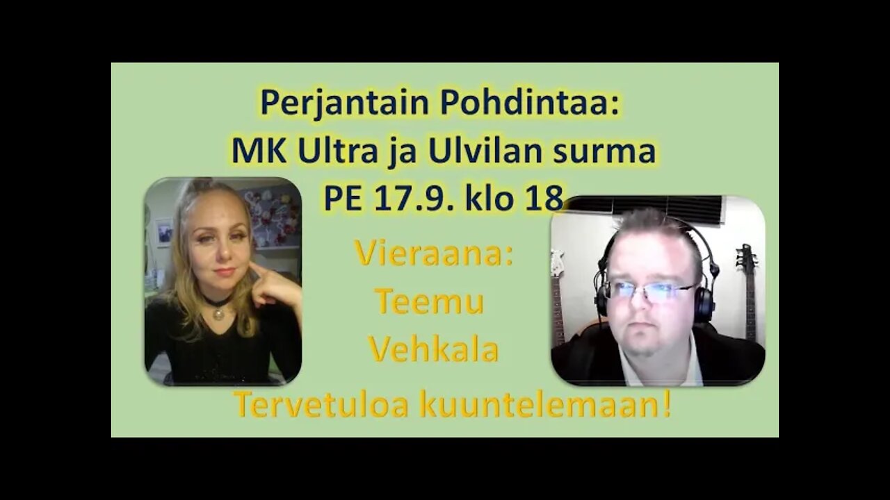 Perjantain Pohdintaa - MK Ultra ja Ulvilan Surma