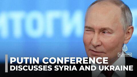 Putin's year-end press conference: The Russian president discusses Syria and Ukraine