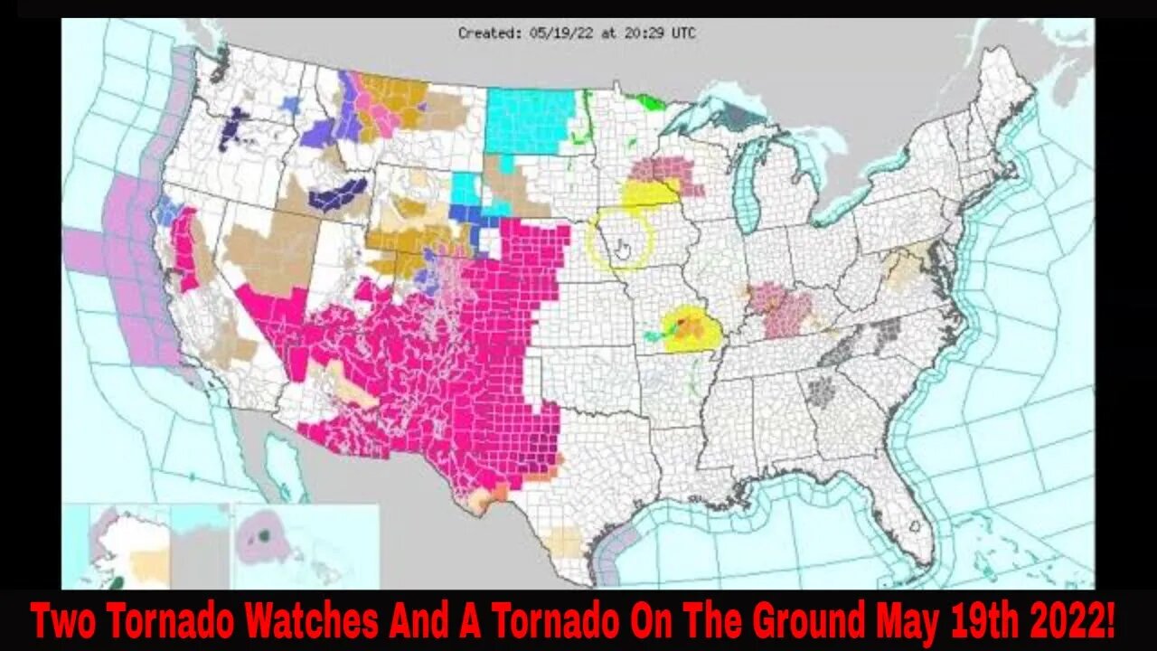 Two Tornado Watches And Tornado On The Ground May 19th 2022!