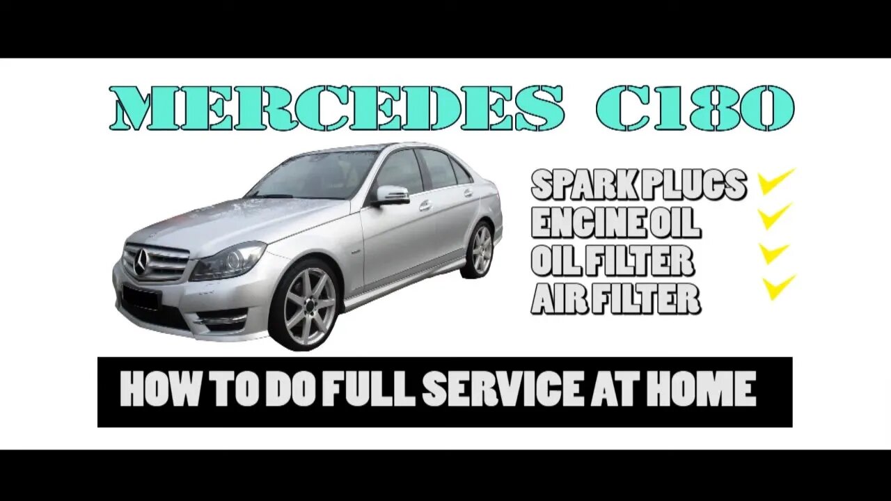 MERCEDES C180 ( W204 ) - HOW TO SERVICE YOUR CAR