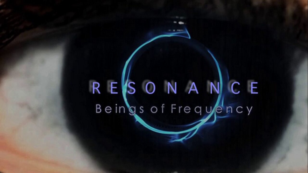 Resonance: Beings of Frequency (2013)