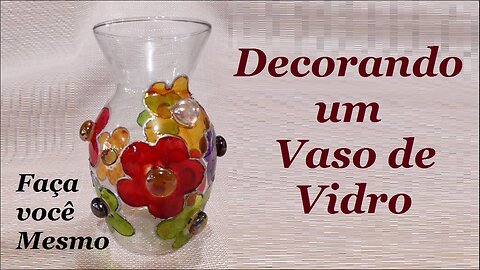 DIY - DECORE UM VASO DE VIDRO @lucibuzo