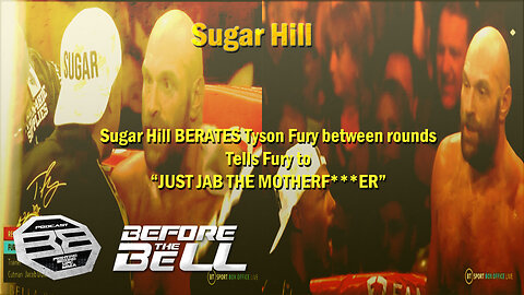 Sugar Hill Tells Tyson Fury To "JUST JAB THE MOTHERF***ER"